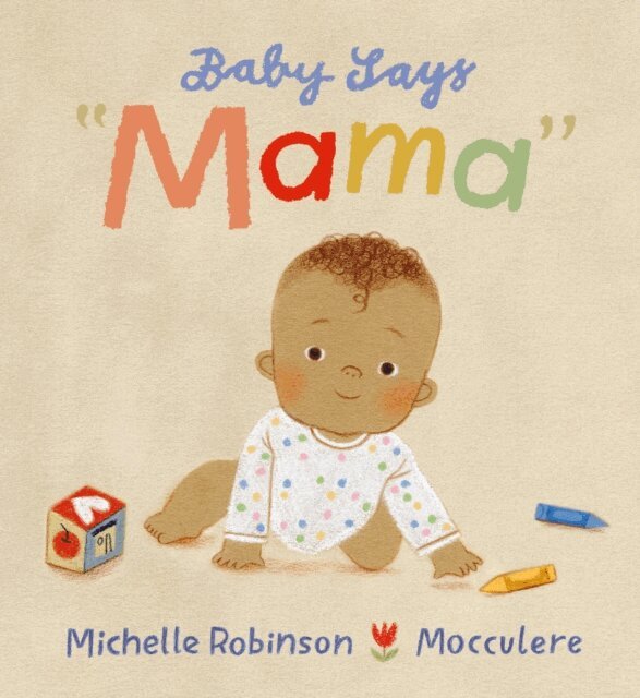 Baby Says "Mama"