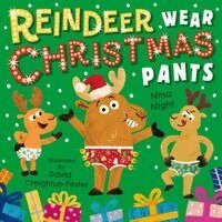 Nina Night - Reindeer Wear Christmas Pants, Häftad
