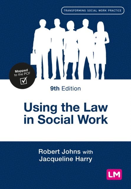 Jacqueline Harry, Robert Johns - Using the Law in Social Work, E-bok
