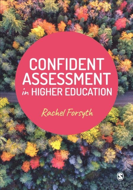 Rachel Forsyth - Confident Assessment in Higher Education, E-bok