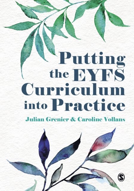 Caroline Vollans, Julian Grenier - Putting the EYFS Curriculum into Practice, E-bok