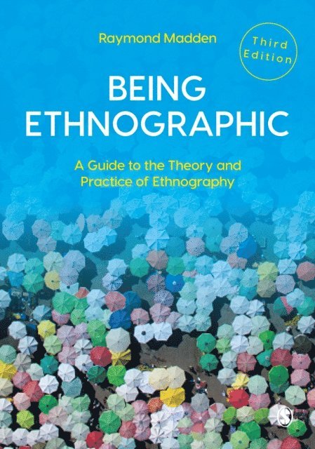 Raymond Madden - Being Ethnographic, E-bok