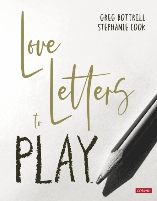 Stephanie Cook, Greg Bottrill - Love Letters to Play, E-bok. Tillgänglighet: Lägg i varukorg