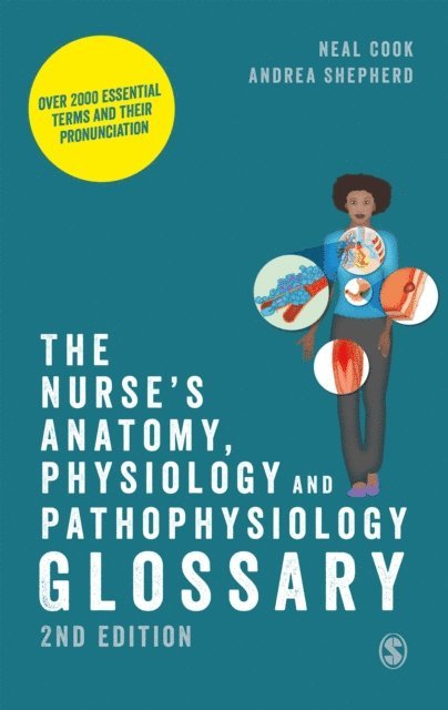 Andrea Shepherd, Neal Cook - Nurse's Anatomy, Physiology and Pathophysiology Glossary, E-bok