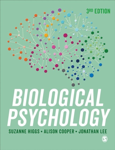 Jonathan Lee, Alison Cooper, Suzanne Higgs - Biological Psychology, E-bok