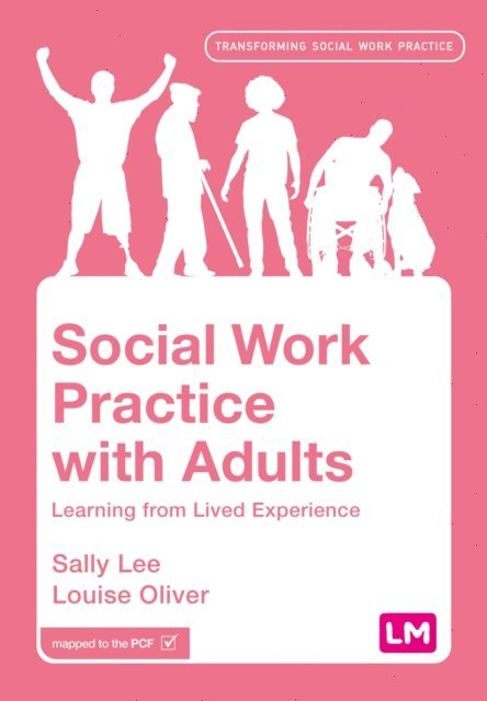 Louise Oliver, Sally Lee - Social Work Practice with Adults, E-bok