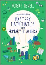 Robert Newell - Mastery Mathematics for Primary Teachers, Övrigt