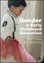 Jo Warin - Gender in Early Childhood Education, Övrigt