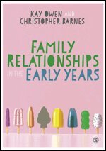 Kay Owen, Christopher Barnes - Family Relationships in the Early Years, Övrigt. Tillgänglighet: Lägg i varukorg