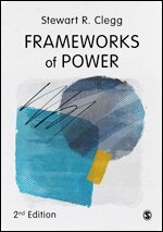 Stewart R Clegg - Frameworks of Power, Övrigt