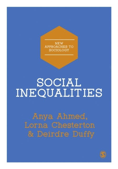 Lorna Chesterton, Deidre Duffy, Anya Ahmed - Social Inequalities, E-bok