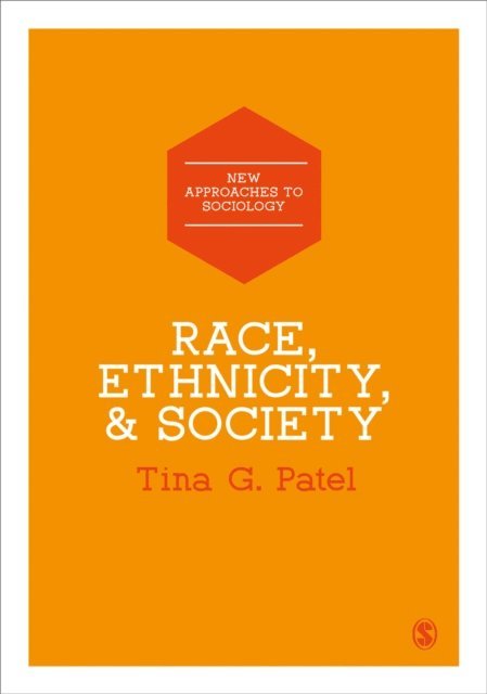 Tina Patel - Race, Ethnicity & Society, E-bok