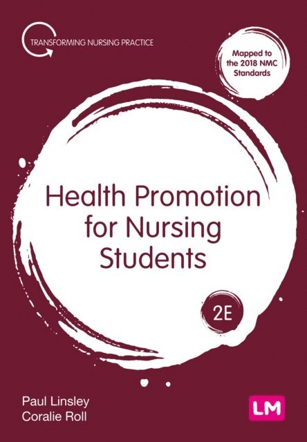 Coralie Roll, Paul Linsley - Health Promotion for Nursing Students, E-bok