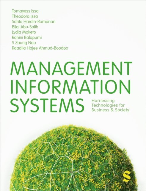 Raadila Hajee Ahmud-Boodoo, S. Zaung Nau, Rohini Balapumi, Lydia Maketo, Bilal Abu-Salih, Sarita Hardin-Ramanan, Theodora Issa, Tomayess Issa - Management Information Systems, E-bok