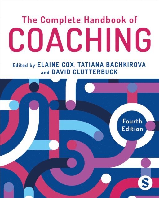 David Clutterbuck, Tatiana Bachkirova, Elaine Cox - Complete Handbook of Coaching, E-bok