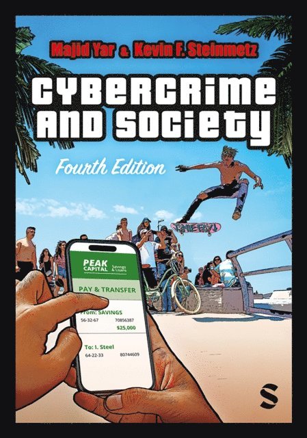 Kevin F. Steinmetz, Majid Yar - Cybercrime and Society, E-bok