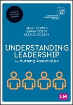 Hazel Cowls, Sarah Tobin, Natalie Cusack - Understanding Leadership for Nursing Associates, Övrigt