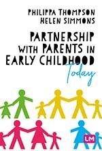 Philippa Thompson, Helen Simmons - Partnership With Parents in Early Childhood Today, Övrigt