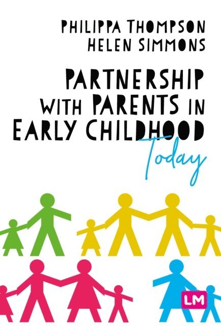 Helen Simmons, Philippa Thompson - Partnership With Parents in Early Childhood Today, E-bok