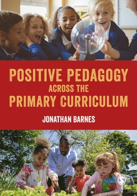 Jonathan Barnes - Positive Pedagogy across the Primary Curriculum, E-bok