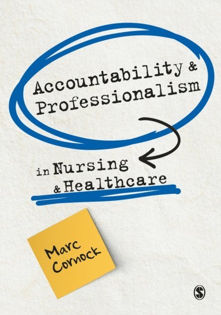 Marc Cornock - Accountability and Professionalism in Nursing and Healthcare, E-bok. Tillgänglighet: Lägg i varukorg