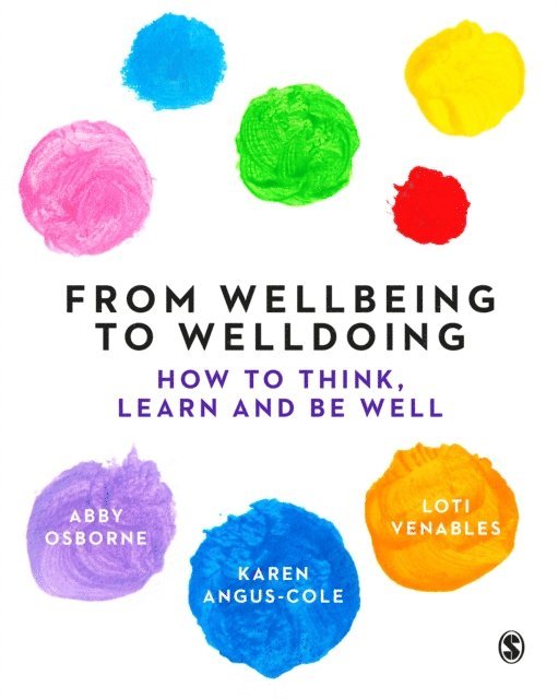 Loti Venables, Karen Angus-Cole, Abby Osborne - From Wellbeing to Welldoing, E-bok