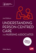 Understanding Person-Centred Care for Nursing Associates