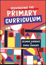 Seamus Gibbons, Emma Lennard - Sequencing the Primary Curriculum, Övrigt