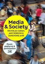 Nicholas Carah, Sungyong Ahn, Amy Dobson - Media and Society, Häftad
