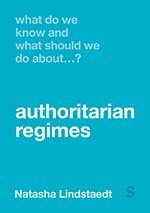 Natasha Lindstaedt - What Do We Know and What Should We Do About Authoritarian Regimes?, Övrigt