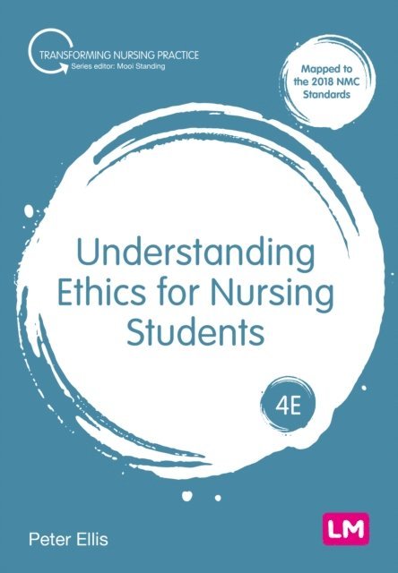 Peter Ellis - Understanding Ethics for Nursing Students, E-bok