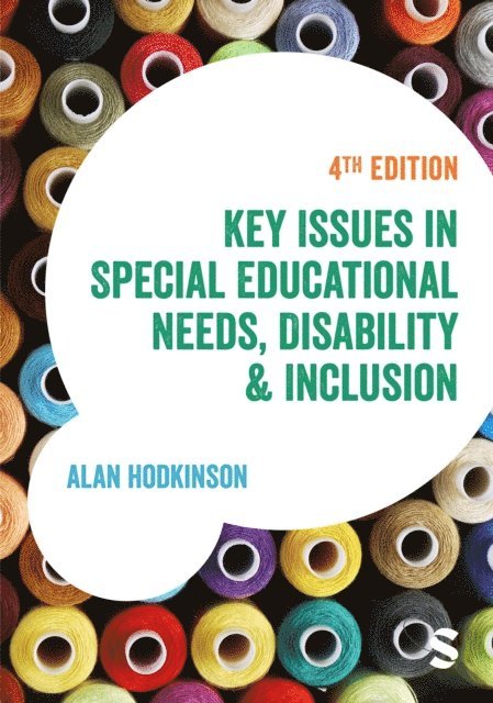 Alan Hodkinson - Key Issues in Special Educational Needs, Disability and Inclusion, E-bok