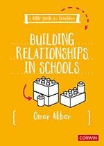 Omar Akbar - A Little Guide for Teachers: Building Relationships in Schools, Övrigt