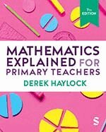 Derek Haylock - Mathematics Explained for Primary Teachers, Övrigt