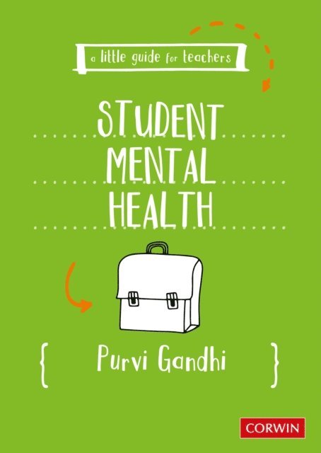 Purvi Gandhi - Little Guide for Teachers: Student Mental Health, E-bok