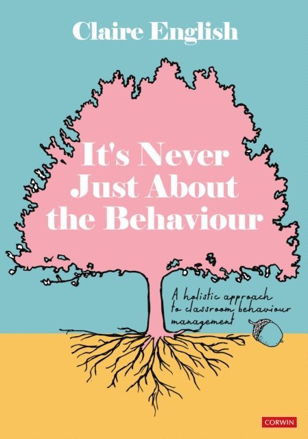 Claire English - It's Never Just About The Behaviour, E-bok