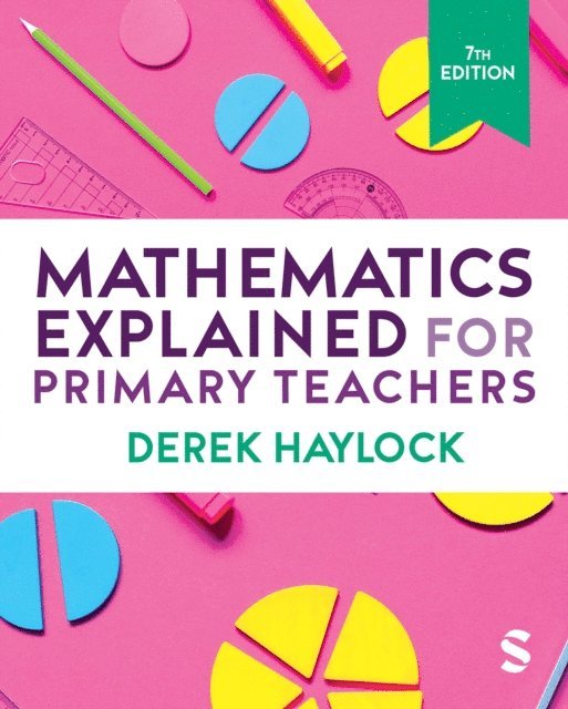 Derek Haylock - Mathematics Explained for Primary Teachers, E-bok