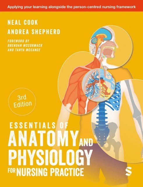 Andrea Shepherd, Neal Cook - Essentials of Anatomy and Physiology for Nursing Practice, E-bok