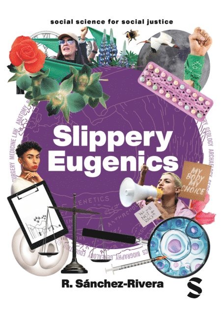 R Sanchez-Rivera - Slippery Eugenics, E-bok