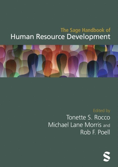 Rob F. Poell, Michael Lane Morris, Tonette S. Rocco - Sage Handbook of Human Resource Development, E-bok