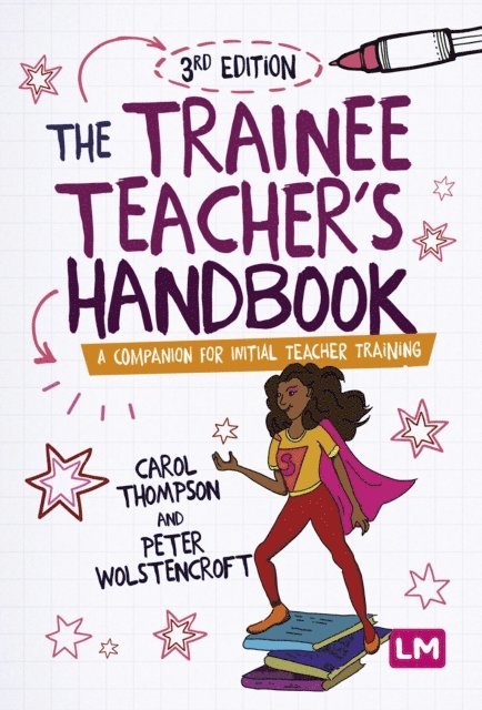 Peter Wolstencroft, Carol Thompson - Trainee Teacher's Handbook, E-bok