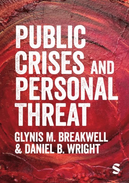 Daniel B. Wright, Glynis M. Breakwell - Public Crises and Personal Threat, E-bok