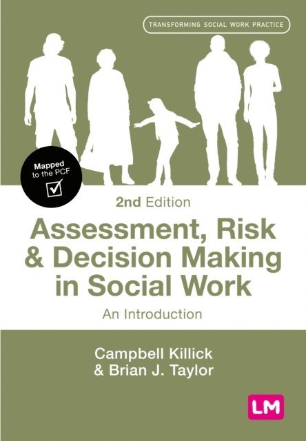 Brian J. Taylor, Campbell Killick - Assessment, Risk and Decision Making in Social Work, E-bok