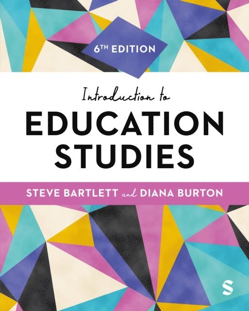 Diana Burton, Steve Bartlett - Introduction to Education Studies, E-bok