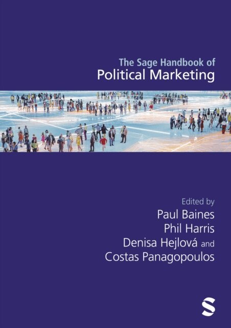 Costas Panagopoulos, Denisa Hejlova, Phil Harris, Paul Baines - Sage Handbook of Political Marketing, E-bok