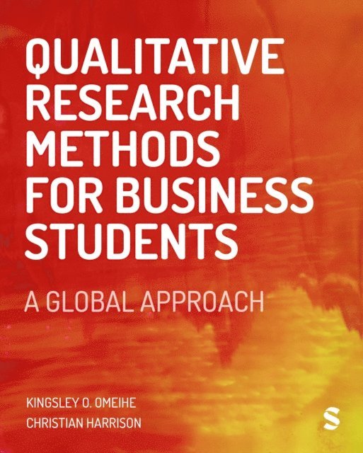 Christian Harrison, Kingsley O. Omeihe - Qualitative Research Methods for Business Students, E-bok
