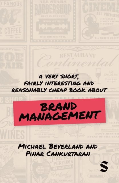 Pinar Cankurtaran, Michael Beverland - Very Short, Fairly Interesting and Reasonably Cheap Book about Brand Management, E-bok