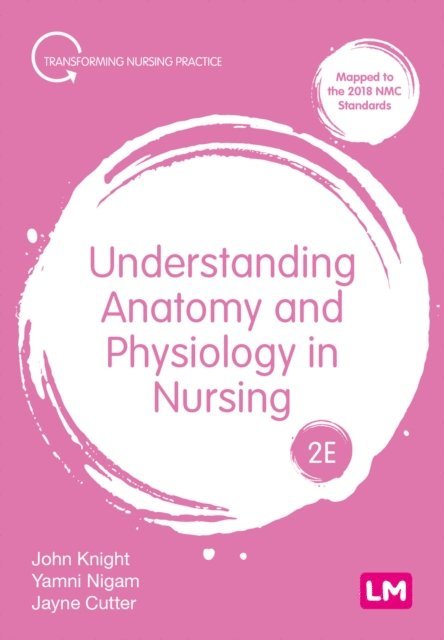 Jayne Cutter, Yamni Nigam, John Knight - Understanding Anatomy and Physiology in Nursing, E-bok. Tillgänglighet: Lägg i varukorg