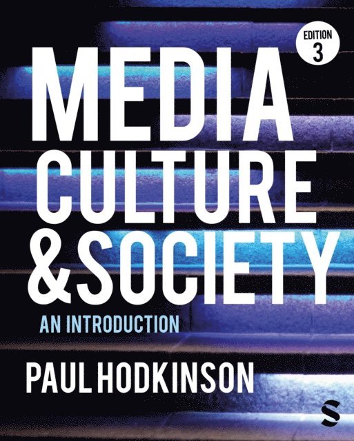 Paul Hodkinson - Media, Culture and Society, E-bok