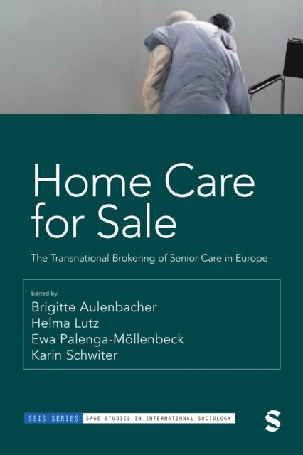Karin Schwiter, Ewa Palenga-Mollenbeck, Helma Lutz, Brigitte Aulenbacher - Home Care for Sale, E-bok